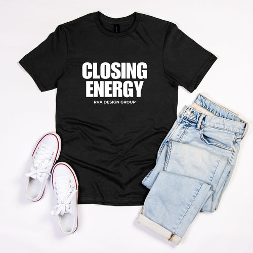 Closing Energy - Unisex T-Shirt
